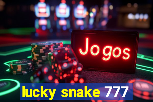 lucky snake 777